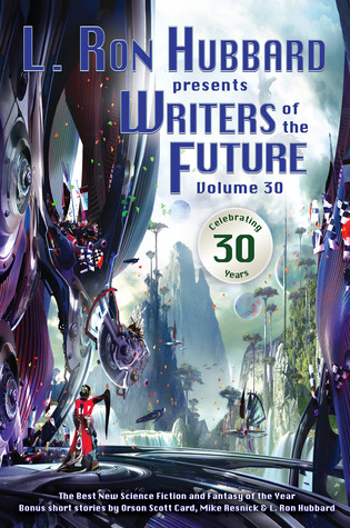 Read L. Ron Hubbard Presents Writers of the Future Volume 30 - Dave Wolverton file in PDF