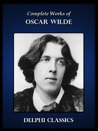 Read Complete Works of Oscar Wilde (Delphi Classics) - Oscar Wilde | PDF