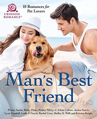 Read online Man's Best Friend: 10 Romances for Pet Lovers - Winter Austin file in ePub