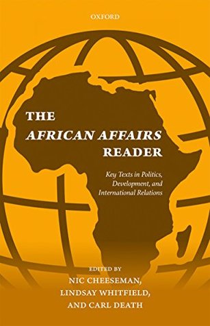 Read The African Affairs Reader: Key Texts in Politics, Development, and International Relations - Nic Cheeseman file in PDF