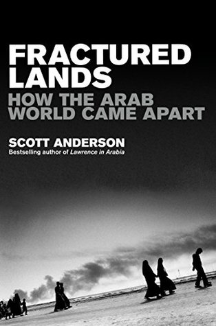 Download Fractured Lands: How the Arab World Came Apart - Scott Anderson file in ePub