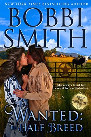 Read Wanted - The Half Breed: She Knows He Is Innocent - Bobbi Smith file in PDF