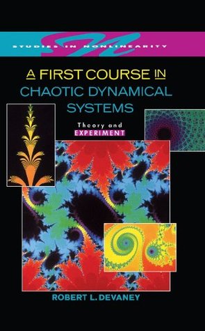 Download A First Course In Chaotic Dynamical Systems: Theory And Experiment (Studies in Nonlinearity) - Robert L. Devaney | ePub