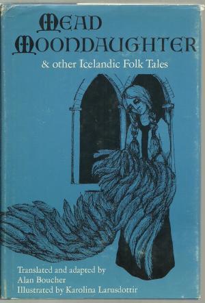 Read online Mead Moondaughter & Other Icelandic Folk Tales - Jon Aranason file in ePub