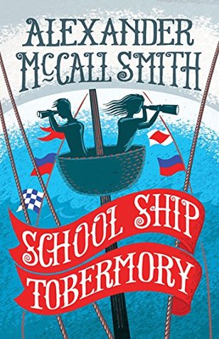 Download School Ship Tobermory: A School Ship Tobermory Adventure - Alexander McCall Smith file in ePub