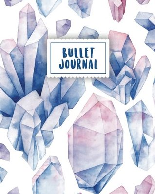 Read online Bullet Journal: Blue Gemstone Watercolor   150 Dot Grid Pages (size 8x10 inches)   with Bullet Journal Sample Ideas - NOT A BOOK file in ePub