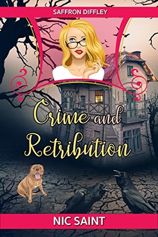Read online Crime and Retribution (Saffron Diffley Book 1) - Nic Saint file in PDF