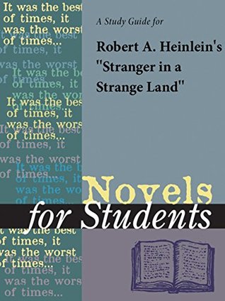Read A study guide for Robert Heinlein's Stranger in a Strange Land (Novels for Students) - The Gale Group | PDF