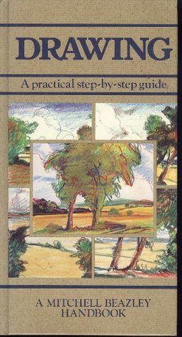 Read Drawing: A practical step-by-step guide (Mitchell Beazley Handbook) - Diana Armfield | ePub