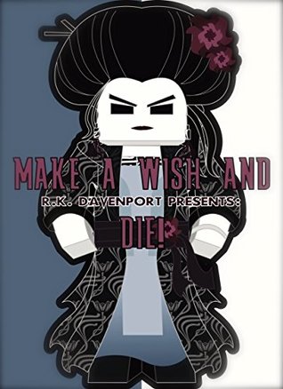 Download Make a Wish and Die! (Herobrine's Library of Horror Book 4) - R.K. Davenport | PDF
