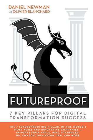 Read online Futureproof: 7 Key Pillars for Digital Transformation Success - Daniel Newman file in ePub