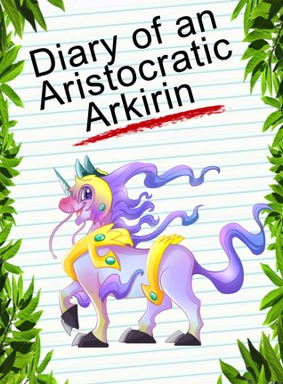 Read Diary Of An Aristocratic Arkirin: God Of All Creatures (Animal Diary, #40) - Red Smith | ePub