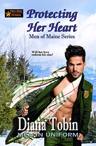 Read online Protecting Her Heart (Men of Maine Series Book 4) - Diana Tobin file in ePub