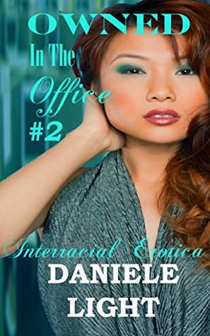 Read online Owned In The Office #2: Getting Taken By A Young Stud - Daniele Light file in ePub