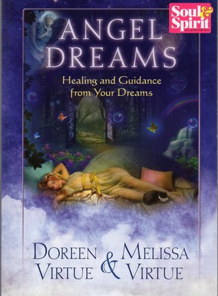Read online Angel Dreams: Healing and Guidance from Your Dreams (Soul & Spirit) - Doreen Virtue file in ePub