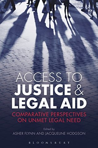 Read online Access to Justice and Legal Aid: Comparative Perspectives on Unmet Legal Need - Asher Flynn file in ePub