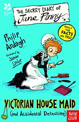 Download National Trust: The Secret Diary of Jane Pinny, a Victorian House Maid (The Secret Diary Series) - Philip Ardagh file in PDF