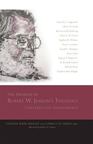 Read online The Promise of Robert W. Jenson's Theology: Constructive Engagements - Stephen John Wright | ePub