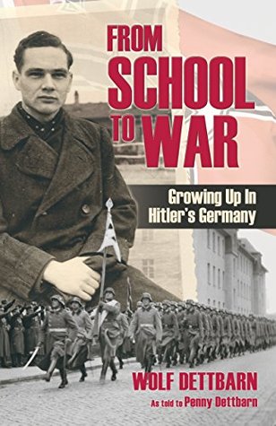 Read From School to War: Growing Up in Hitler’s Germany (Contemporary Nonfiction) - Wolf Dettbarn file in ePub