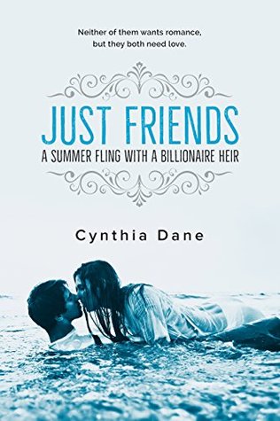 Read Just Friends: A Summer Fling With A Billionaire Heir - Cynthia Dane | ePub