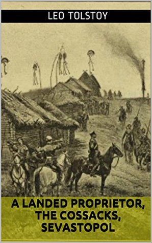 Download A landed proprietor, The Cossacks, Sevastopol - Leo Tolstoy file in ePub