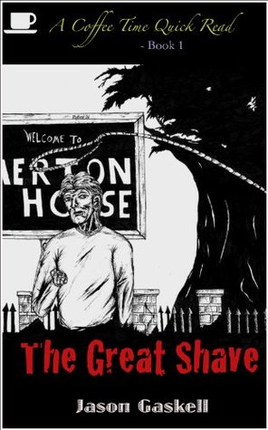 Read The Great Shave (A Coffee Time Quick Read - Book 1) - Jason Gaskell | PDF