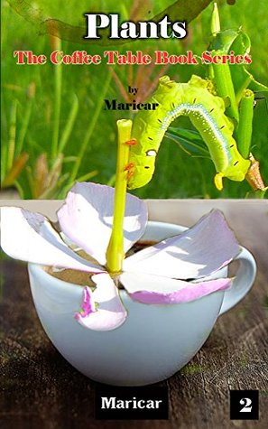 Download The Coffee Table Book – Plants (The Coffee Table Book – People 3) - Maricar Lee | PDF