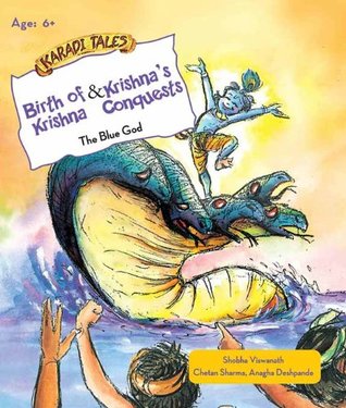 Read online The Blue God-Birth of Krishna & Krishna's Conquests - Shobha Viswanath | ePub