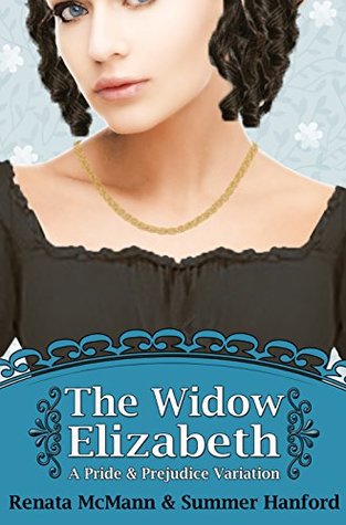 Read The Widow Elizabeth: A Pride and Prejudice Variation - Renata McMann | PDF