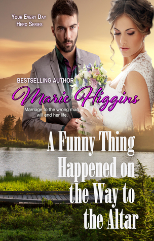 Read online A Funny Thing Happened on the Way to the Altar - Marie Higgins | PDF