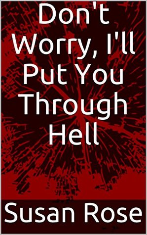 Read Don't Worry, I'll Put You Through Hell (The Pro Switch Series Book 1) - Susan Rose file in ePub