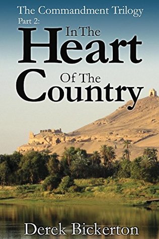 Read In the Heart of the Country (The Commandment Trilogy Book 2) - Derek Bickerton | ePub