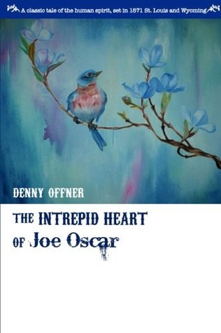 Download The Intrepid Heart of Joe Oscar (Joe Oscar Undaunted) (Volume 2) - Denny Offner | ePub