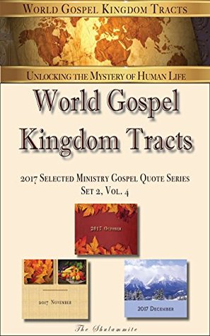 Read World Gospel Kingdom Tracts: 2017 Selected Ministry Gospel Quote Series, Set 2 (Quarterly Series, Vol. 4) - The Shulammite | ePub