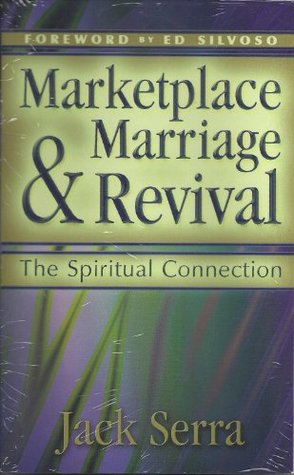 Read Marketplace Marriage & Revival: The Spiritual Connection - Jack Serra file in ePub