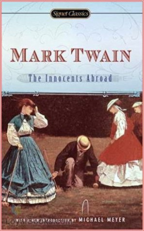 Read online The Innocents Abroad - Mark Twain [Ignatius critical editions] (Annotated) - Mark Twain file in PDF