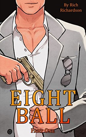 Read online Eight Ball: Part 1 (An Erotic Crime Thriller) - Rich Richardson | ePub