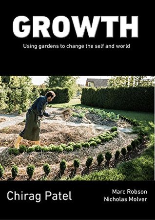 Read Growth: Using Garden To Change the Self And World (The Eightfold Path Book 4) - Chirag Patel | ePub
