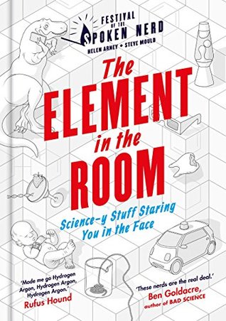 Download The Element in the Room: Science-y Stuff Staring You in the Face (Festival of the Spoken Nerd) - Helen Arney | ePub