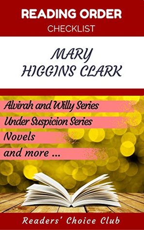 Download Reading order checklist: Mary Higgins Clark - Series read order: Alvirah and Willy Series, Under Suspicion Series, Novels and more! - Readers' Choice Club file in ePub