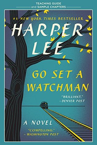 Read online Go Set a Watchman Teaching Guide: Teaching Guide and Sample Chapters - Amy Jurskis | PDF
