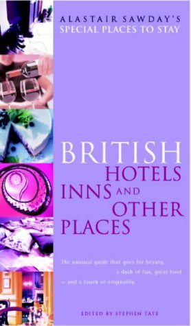 Read British Hotels, Inns and Other Places (Alastair Sawday's Special Places to Stay) - Stephen Tate | PDF