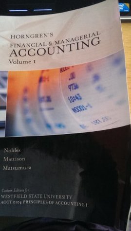 Read Horngrens Financial & Managerial Accounting Volume 1 - Tracie L. Nobles | PDF