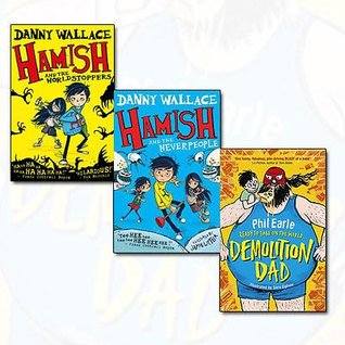Read Hamish Collection Danny Wallace and Phil Earle 3 Books Bundle (Hamish and the WorldStoppers,Hamish and the Neverpeople,Demolition Dad) - Danny Wallace | PDF