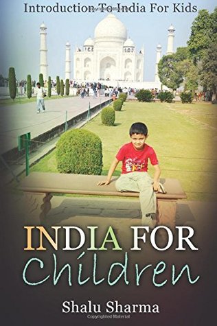 Read online India For Children: Introduction To India For Kids - Shalu Sharma file in ePub