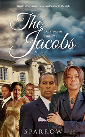 Download The Jacobs: What's done in the dark, shall come to the light. (Dark Secrets-Novella Book 2) - Johanna Sparrow file in PDF