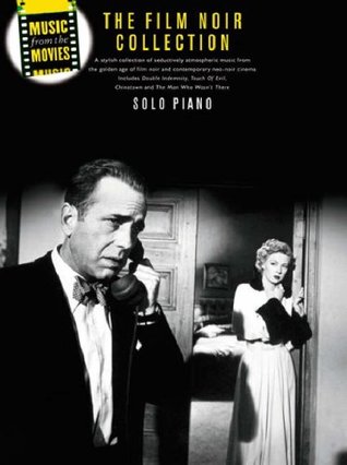 Read Music from the Movies: The Film Noir Collection (Solo Piano) - Derek (Arrang Jones file in ePub