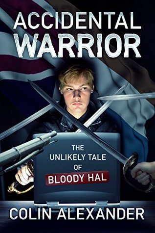 Download Accidental Warrior: The Unlikely Tale of Bloody Hal - Colin Alexander file in ePub