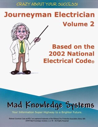 Read online Journeyman Electrician 2 - electrician exam preparation based on the 2002 NEC - Mad Knowledge Systems file in PDF
