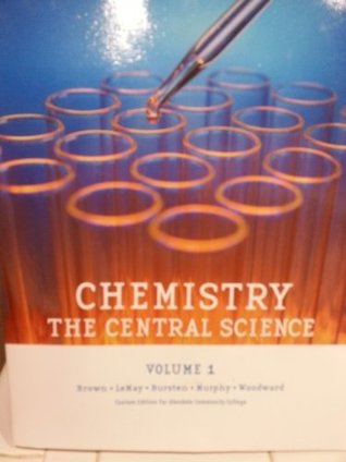 Download Chemistry: The Central Science (Vol 1) [Custom Edition for Glendale Community College] - LeMay, Bursten, Murphy, Woodward Brown file in PDF